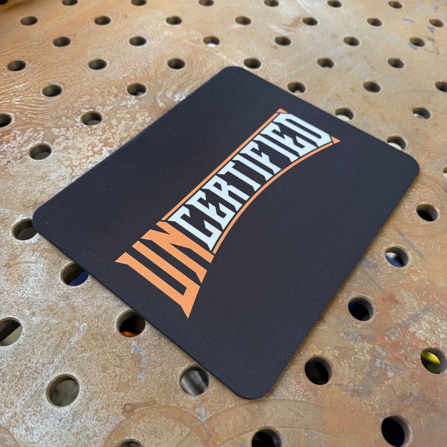 "Uncertified" Mousepad