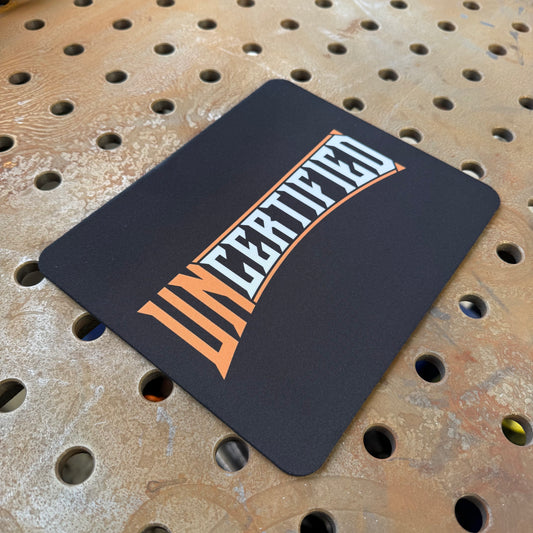 "Uncertified" Mousepad